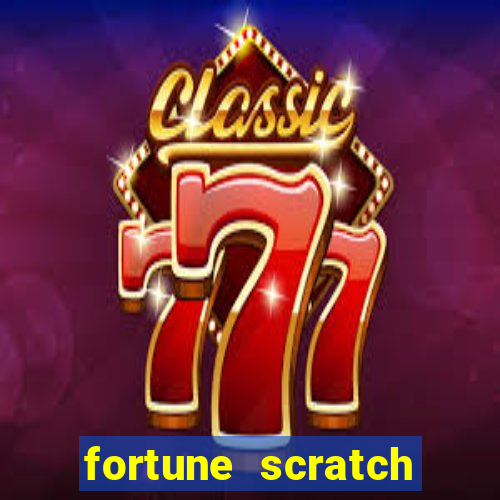 fortune scratch life paga mesmo